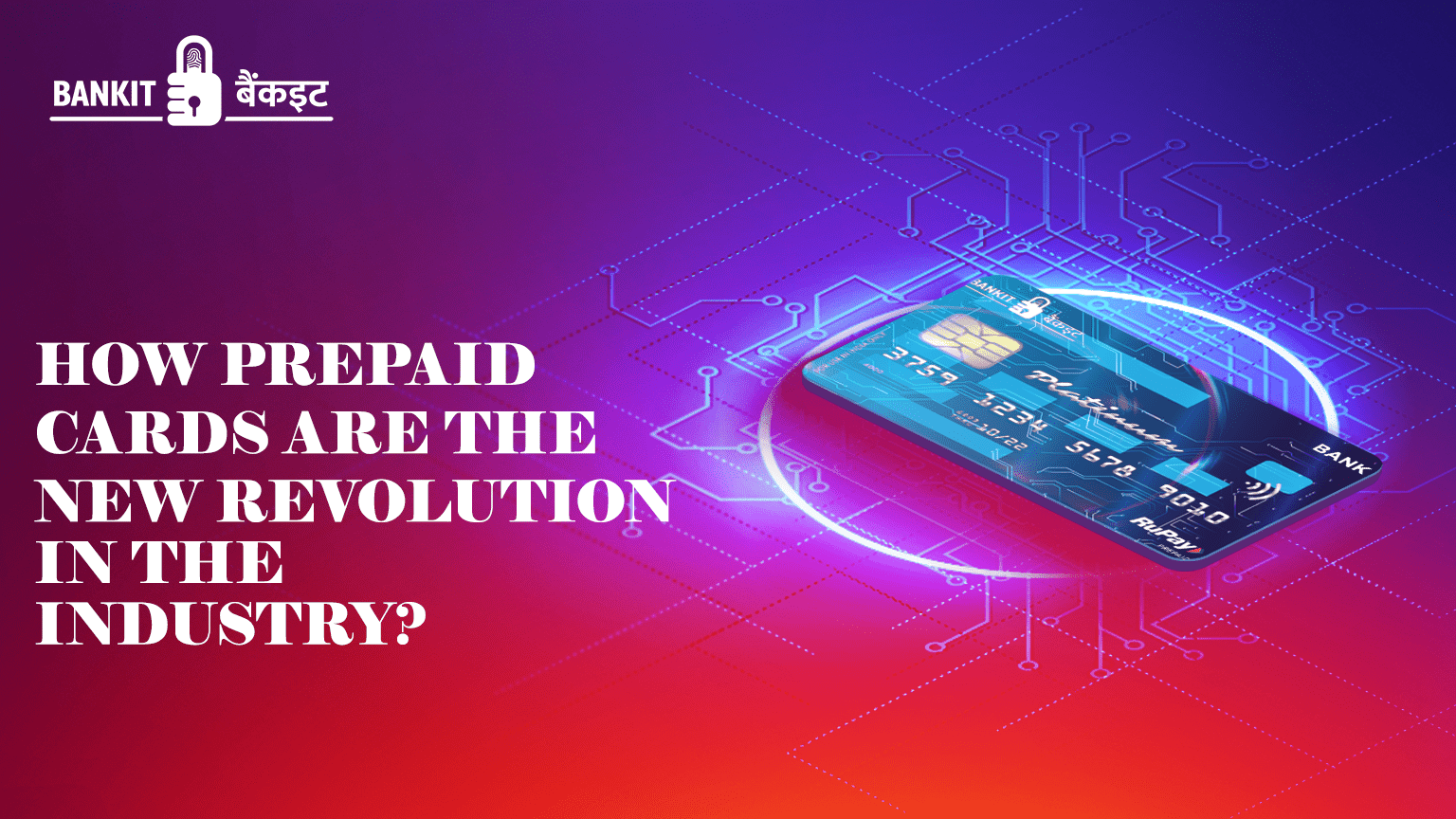 How prepaid cards are the new revolution in the Industry?